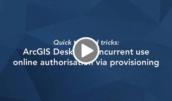 Authorise ArcGIS Desktop Concurrent Use licences